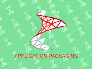 Application Packaging