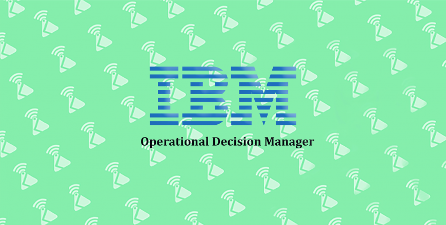 IBM Operational Decision Manager
