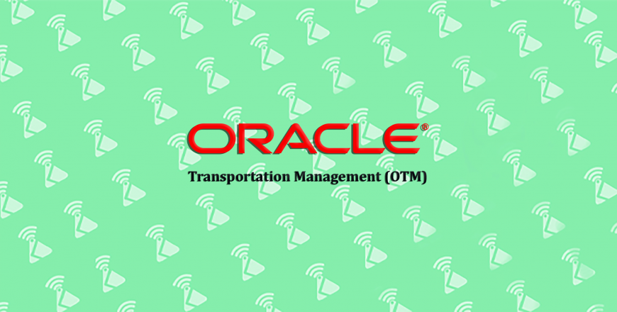 Oracle Transportation Management (OTM)