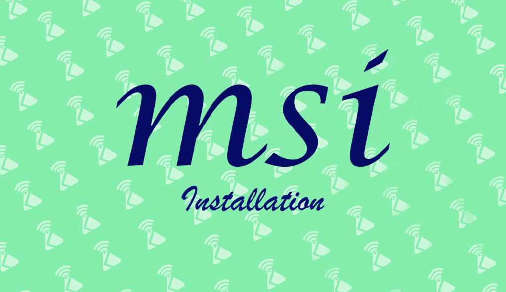 MSI Installation