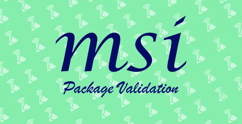 MSI Package Validation