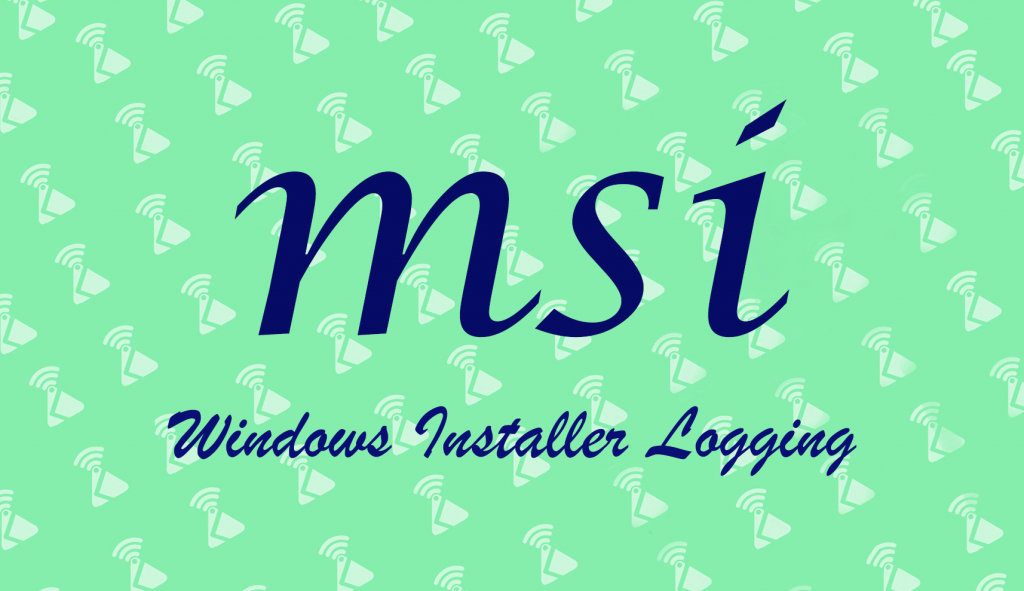 MSI Windows Installer Logging