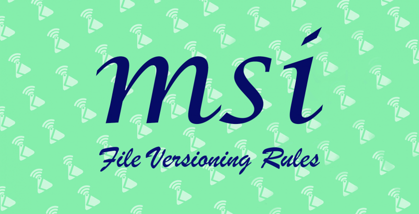 MSI File Versioning Rules