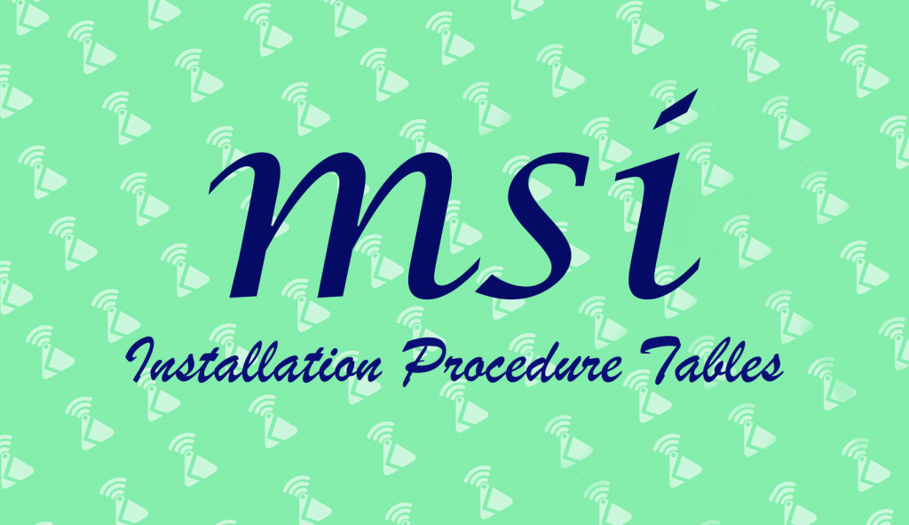 MSI Installation Procedure Tables