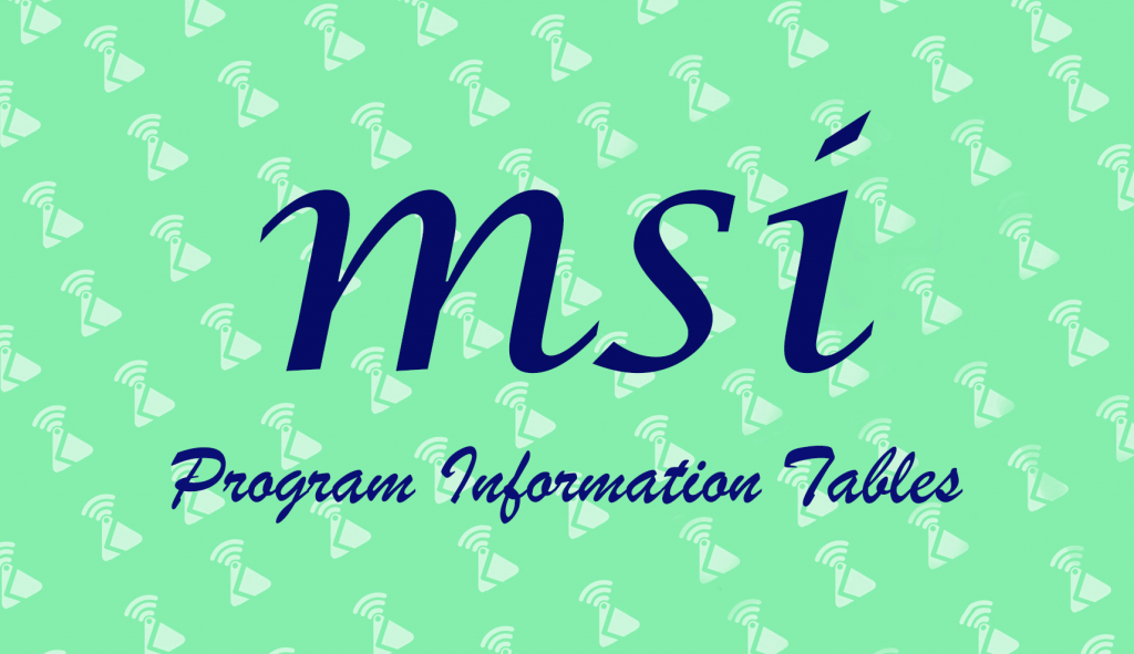 MSI Program Information Tables