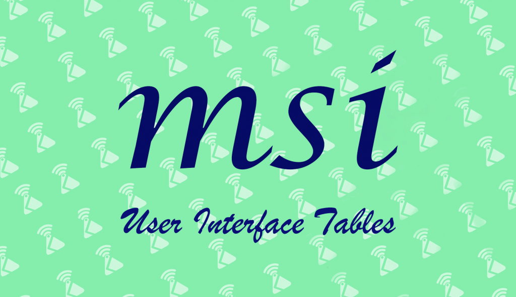 MSI User Interface Tables